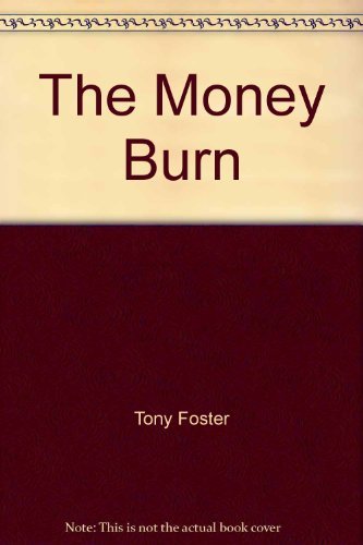 Imagen de archivo de The Money Burn a la venta por Irish Booksellers