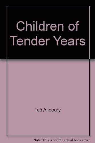 Imagen de archivo de Children of Tender Years a la venta por Basement Seller 101