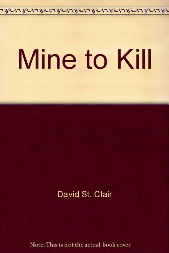 Imagen de archivo de Mine to Kill a la venta por Aaron Books