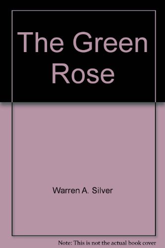 Stock image for The Green Rose for sale by ThriftBooks-Atlanta