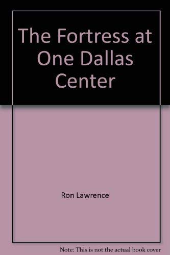 Imagen de archivo de The Fortress at One Dallas Center a la venta por Wonder Book