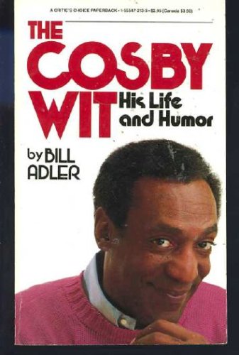 Stock image for The Cosby Wit : His Life and Humor for sale by Better World Books