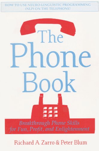 Imagen de archivo de The Phone Book: Breakthrough Phone Skills for Fun, Profit, and Enlightenment a la venta por GridFreed