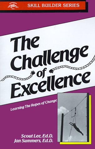 Beispielbild fr Challenge of Excellence: Learning the Ropes of Change (Skill Builder Series) zum Verkauf von Wonder Book