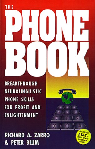 Imagen de archivo de THE PHONE BOOK: BREAKTHROUGH NEUROLINGUISTIC PHONE SKILLS a la venta por Irish Booksellers