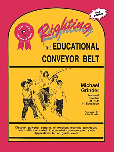 9781555520366: Righting the Educational Conveyor Belt (Red seal educational series)