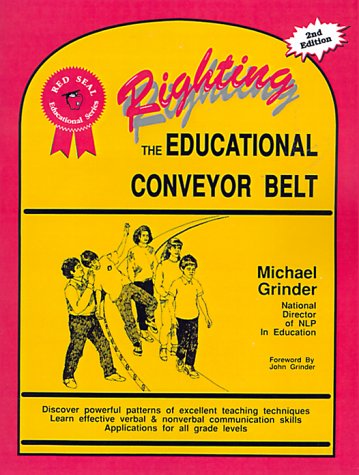 Stock image for Righting the Educational Conveyor Belt for sale by Better World Books: West