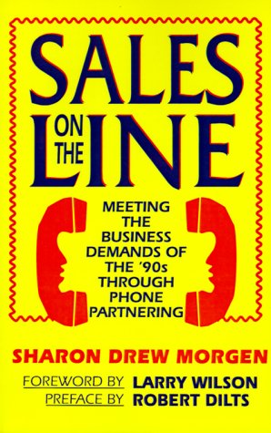 Beispielbild fr Sales on the Line: Meeting the Business Demands of the 90s Through Phone Partnering zum Verkauf von WorldofBooks
