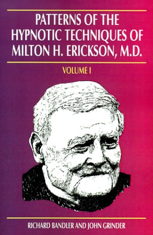 Imagen de archivo de Patterns of the Hypnotic Techniques of Milton H. Erickson, M.D, Vol. 1 a la venta por GoodwillNI