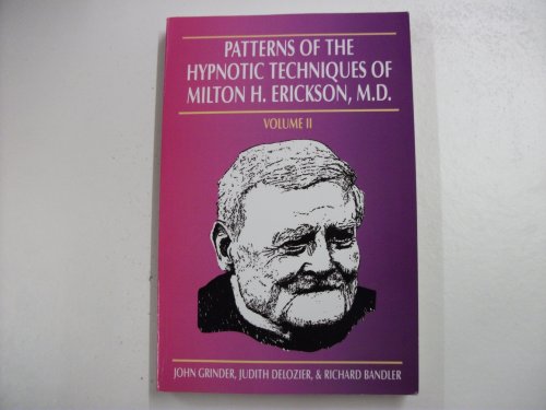 Stock image for Patterns of the Hypnotic Techniques of Milton H. Erickson, M.D., Vol. 2 for sale by Campbell Bookstore