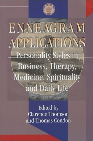 9781555521035: Enneagram Applications: Personality Styles in Business, Therapy, Medicine, Spirituality and Daily Life