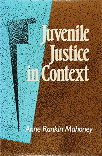 9781555530112: Juvenile Justice in Context