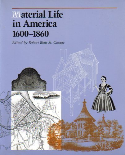 Beispielbild fr Material Life In America, 1600-1860 zum Verkauf von HPB-Red