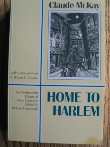 Home To Harlem (New England Library Of Black Literature)