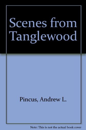 Stock image for Scenes from Tanglewood for sale by Better World Books Ltd