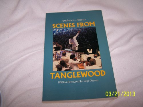 Stock image for Scenes from Tanglewood Pincus, Andrew L. for sale by Mycroft's Books