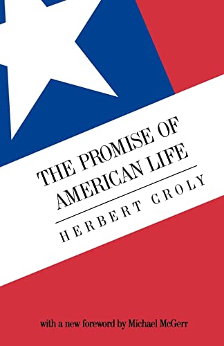 Beispielbild fr The Promise of American Life zum Verkauf von Better World Books