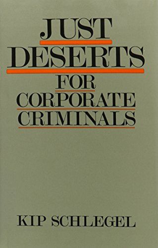 Beispielbild fr Just Deserts for Corporate Criminals zum Verkauf von Better World Books: West