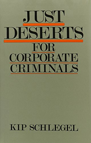 Imagen de archivo de Just Deserts for Corporate Criminals a la venta por Better World Books: West