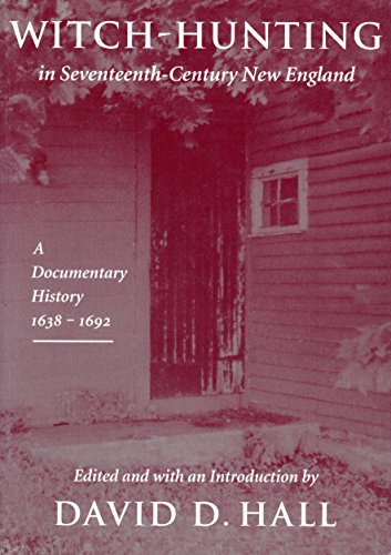 Beispielbild fr Witch-Hunting in Seventeenth-Century New England: A Documentary History, 1638-1693 zum Verkauf von Books of the Smoky Mountains