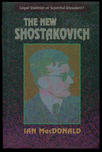 The New Shostakovich: Loyal Stalinist or Scornful Dissident?