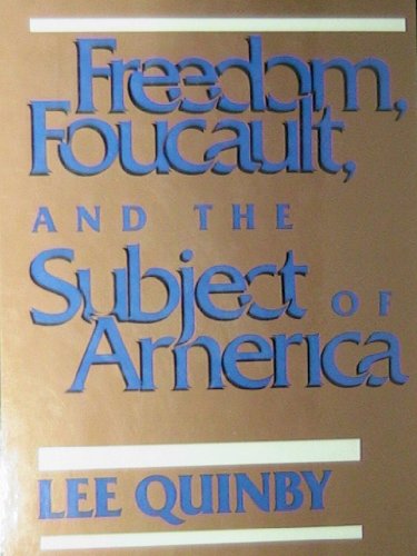 Beispielbild fr Freedom, Foucault, and the Subject of America zum Verkauf von Powell's Bookstores Chicago, ABAA