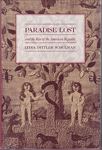 Paradise Lost And The Rise Of The American Republic