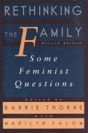 Beispielbild fr Rethinking the Family : Some Feminist Questions zum Verkauf von Better World Books