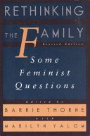 Stock image for Rethinking The Family: Some Feminist Questions for sale by Wonder Book