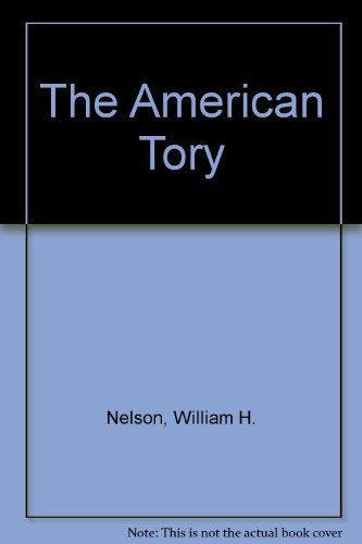 9781555531485: The American Tory