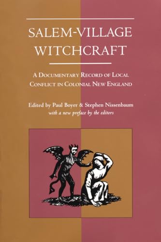 Imagen de archivo de Salem-Village Witchcraft: A Documentary Record of Local Conflict in Colonial New England a la venta por Goodwill of Colorado