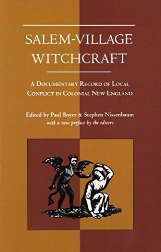 Stock image for Salem-Village Witchcraft: A Documentary Record of Local Conflict in Colonial New England for sale by Goodwill of Colorado
