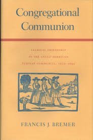 Beispielbild fr Congregational Communion : clerical friendship in the Anglo-American community, 1610-1692. zum Verkauf von Kloof Booksellers & Scientia Verlag