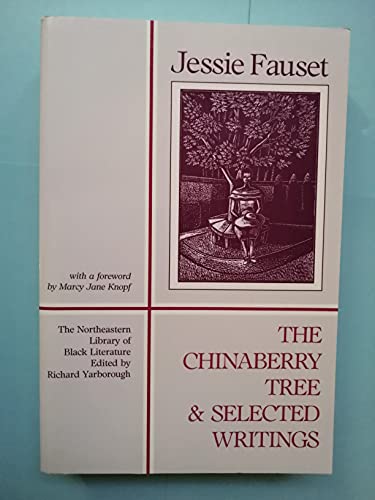 Beispielbild fr The Chinaberry Tree : Selected Writings zum Verkauf von Better World Books