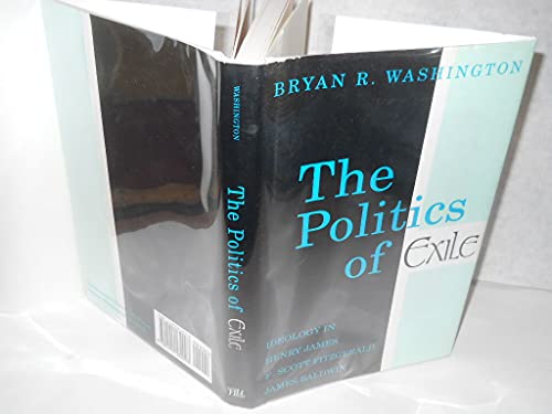 Imagen de archivo de The Politics of Exile a la venta por ThriftBooks-Dallas