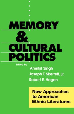 Imagen de archivo de Memory And Cultural Politics: New Approaches to American Ethnic Literatures a la venta por Wonder Book
