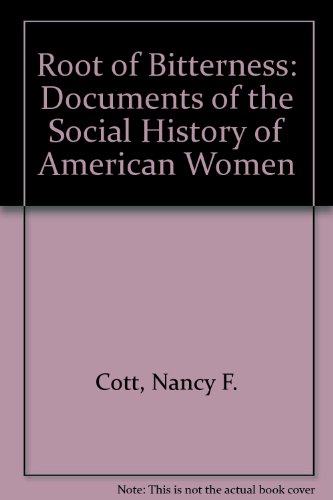 Stock image for Root of Bitterness: Documents of the Social History of American Women, 2nd Edition for sale by Firefly Bookstore