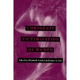 Stock image for Corporate Victimization of Women Pbk Szockyj, Elizabeth and Fox, James G. for sale by Aragon Books Canada