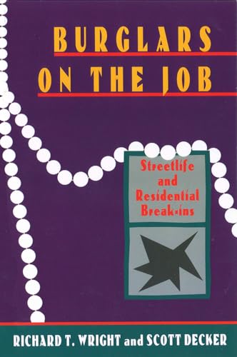 Stock image for Burglars on the Job: Streetlife and Residential Break-Ins for sale by ThriftBooks-Atlanta