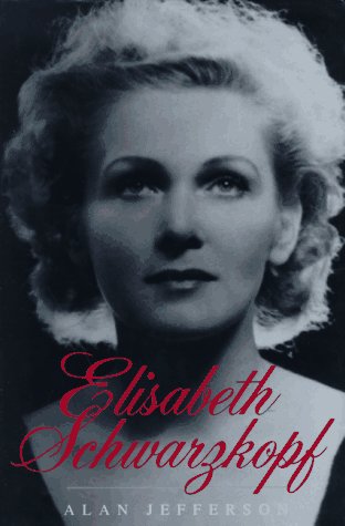Stock image for Elisabeth Schwarzkopf for sale by Jay W. Nelson, Bookseller, IOBA