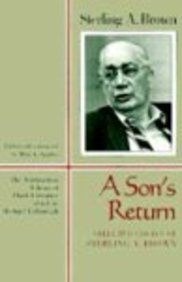 Stock image for A Son's Return: Selected Essays of Sterling A. Brown (New England Library Of Black Literature) for sale by Ergodebooks