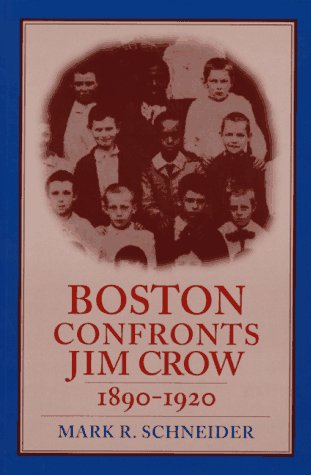 Beispielbild fr Boston Confronts Jim Crow, 1890-1920 zum Verkauf von More Than Words