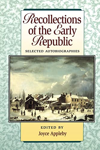 9781555533014: Recollections Of The Early Republic: Selected Autobiographies