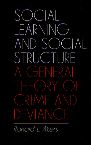Stock image for Social Learning and Social Structure : A General Theory of Crime and Deviance for sale by Better World Books