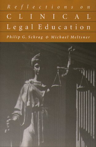 Stock image for Reflections On Clinical Legal Education for sale by Book Bear