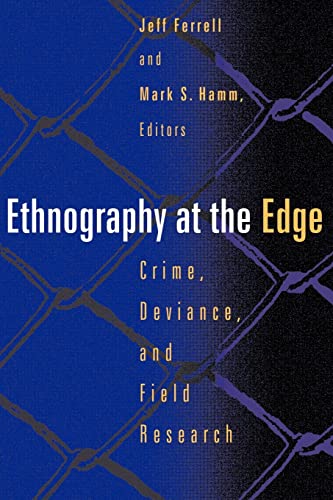 9781555533403: Ethnography at the Edge: Crime, Deviance, and Field Research