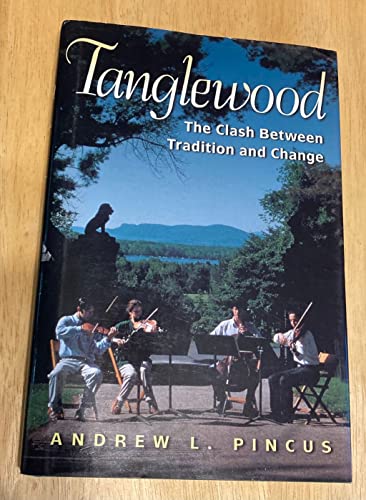 Beispielbild fr Tanglewood : The Clash Between Tradition and Change zum Verkauf von Better World Books