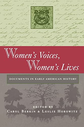 Stock image for Women's Voices, Women's Lives: Documents in Early American History for sale by SecondSale