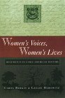 Stock image for Women's Voices, Women's Lives: Documents in Early American History for sale by Ashworth Books