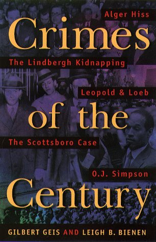 Beispielbild fr Crimes of the Century: From Leopold and Loeb to O.J. Simpson zum Verkauf von Books of the Smoky Mountains